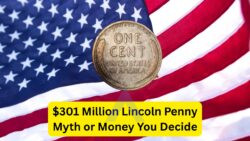 Could the Lincoln Wheat Penny in Your Pocket Be Worth $301 Million?